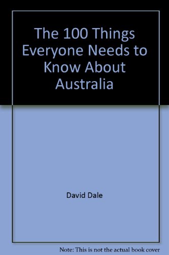 The 100 things everyone needs to know about Australia