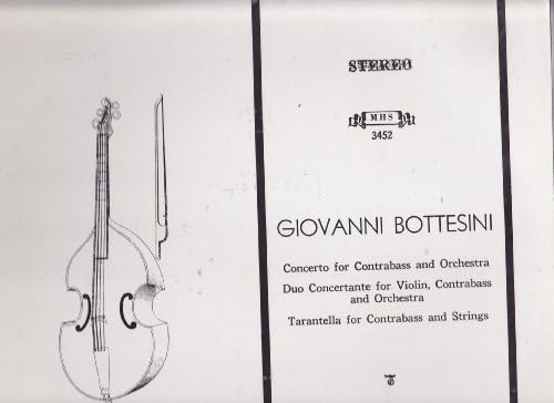 Giovanni Bottesini: Concerto for Contrabass and Orchestra, Duo Concertante for Violin, Contrabass and Orchestra, Tarantella for Contrabass and Strings [Vinyl LP]