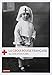 La Croix-Rouge française : 150 ans d'histoire by 