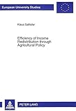 Image de Efficiency of Income Redistribution through Agricultural Policy: A Welfare Economic Analysis (Europäische Hochschulschriften / European University St
