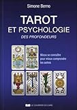 Tarot et psychologie des profondeurs : Mieux de connaître pour mieux comprendre les autres by