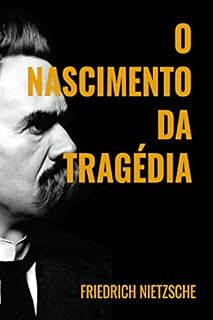 Livro O NASCIMENTO DA TRAGÉDIA: VERSÃO ORIGINAL