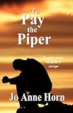 To Pay the Piper by 
