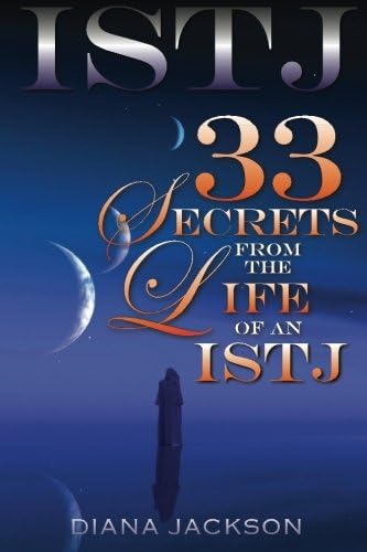 ISTJ: 33 Secrets From The Life of an ISTJ