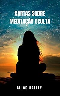 Livro Cartas sobre meditação oculta : Meditação transcendental da teosofia