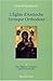 L'Eglise d'Antioche syriaque orthodoxe : Tome 2, Une Eglise trinitaire (approche spirituelle) by 
