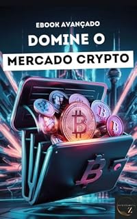 Livro Domine o Mercado Crypto: eBook Avançado