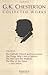 The Collected Works of G. K. Chesterton, Vol. 3: Where All Roads Lead / The Catholic Church and Conversion / Why I Am a Catholic / The Thing / The Well and the Shallows / The Way of the Cross