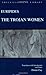 The Trojan Women (Focus Classical Library)