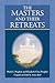 The Masters And Their Retreats (Climb the Highest Mountain Series) by Mark L. Prophet, Elizabeth Clare Prophet