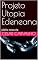 Livro Projeto Utopia Edeneana: Júbilo: nova via