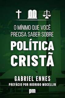 Livro O Mínimo Que Você Precisa Saber Sobre Política Cristã