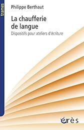 La  chaufferie de langue