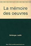 La mémoire des oeuvres by 