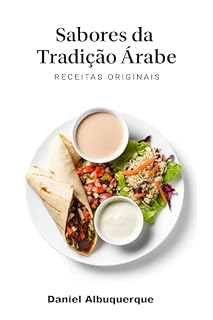 Livro Sabores da Tradição Árabe - Receitas originais