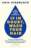 If In Doubt, Wash Your Hair: The Sunday Times