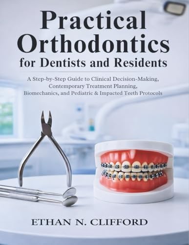 Orthodontic Treatment Protocols: 9786199164006: Medicine & Health
