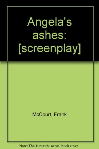 Angela's ashes: [screenplay] 0583331556 Book Cover