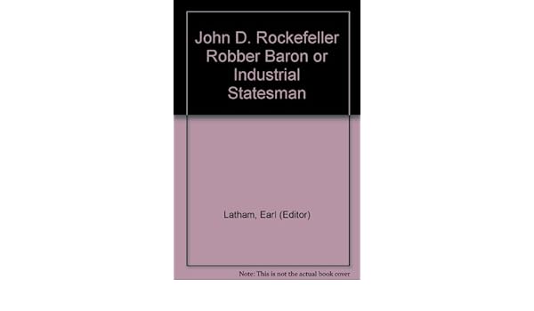 Robber barons or industrial statesmen picture