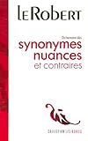 Dictionnaire des synonymes, nuances et contraires (French Edition) by 
