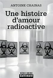 Une  histoire d'amour radioactive