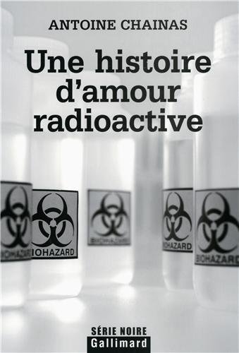 Une  histoire d'amour radioactive