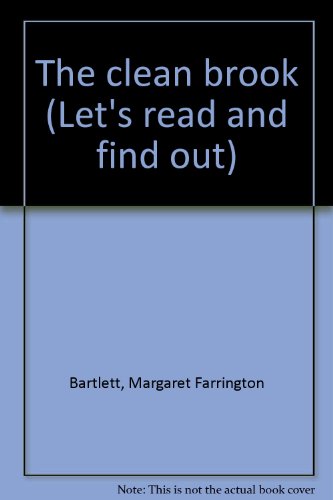 The clean brook (Let's read and find out) 0690195559 Book Cover