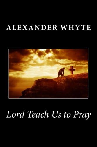 Lord Teach Us to Pray