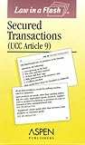 Law in a Flash : Secured Transactions, UCC Article 9, Fortin, 073555188X