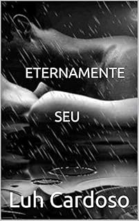 Livro Eternamente seu (Seguida pelo destino Livro 2)