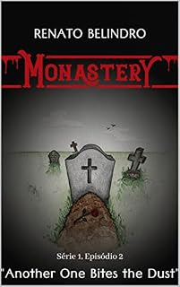 Livro Série 1, Episódio 2: Another One Bites the Dust (Mais Um Que Cai por Terra) (Monastery - Série 1)