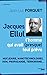 Jacques Ellul, l'homme qui avait presque tout prévu (Documents) (French Edition) by