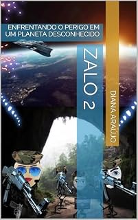Livro ZALO 2: ENFRENTANDO O PERIGO EM UM PLANETA DESCONHECIDO