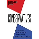 Rules for Conservatives: A Response to Rules for Radicals by Saul Alinsky