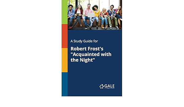 Amazon Com A Study Guide For Robert Frost S Acquainted With The Night Gale Cengage Learning Books