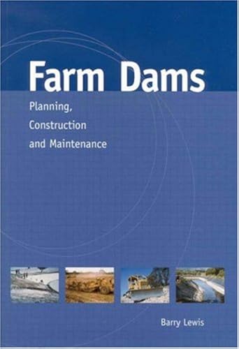 Download Farm Dams: Planning, Construction and Maintenance PDF