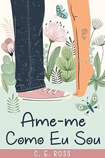Livro Ame-me Como Eu Sou: Uma comédia romântica leve (Uma coleção de histórias de comédia romântica alegres)