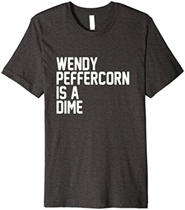 Mens Wendy Peffercorn is a Dime Fitted T-Shirt XL Dark Heather