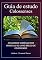 Livro Guia de estudo para Colossenses: ESTUDANDO VERSÍCULO POR VERSÍCULO DO LIVRO BÍBLICO DE COLOSSENSES