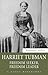 Harriet Tubman: Freedom Seeker, Freedom Leader (Quest Biography Book 31) by 