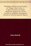 Front cover for the book Petrologic and Structural History of Tobago, West Indies: A Fragment of the Accreted, Mseozoic Oceanic Arc of the Southern Caribbean (Geological Society of America Special Papers) by David W. Rowe