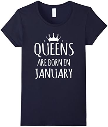 Women's Queens Are Born In January Birthday Women Shirt Small Navy