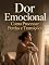 Livro Dor Emocional: Como Processar Perdas e Transições