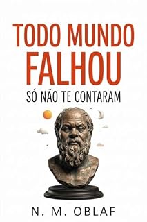 Livro TODO MUNDO FALHOU: SÓ NÃO TE CONTARAM (Choque de realidade)