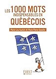 Les 1000 mots indispensables en québécois by