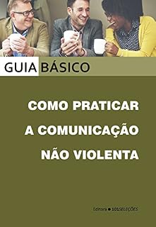 Livro Como praticar a comunicação não violenta