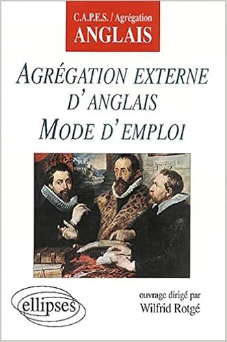 Amazon Fr Agregation Externe D Anglais Mode D Emploi Rotge Wilfrid Livres