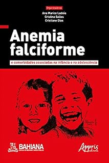 Livro Anemia Falciforme e Comorbidades Associadas na Infância e na Adolescência