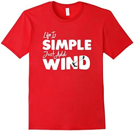 Men's Life Is Simple Just Add Wind - Kiteboarding Shirt XL Red