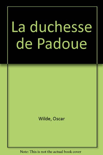 La  duchesse de Padoue